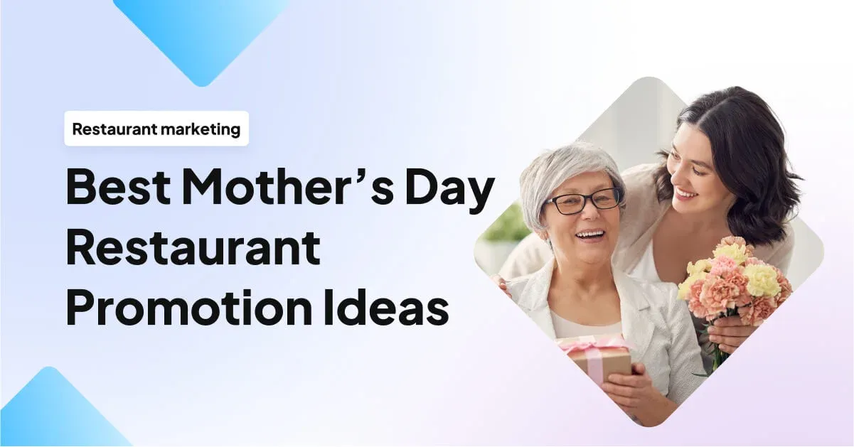 16 Best Mother's Day Restaurant Promotion Ideas