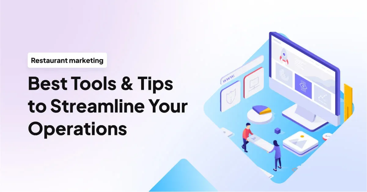 Restaurant Automation: Best Tools & Tips to Streamline Your Operations (2024)