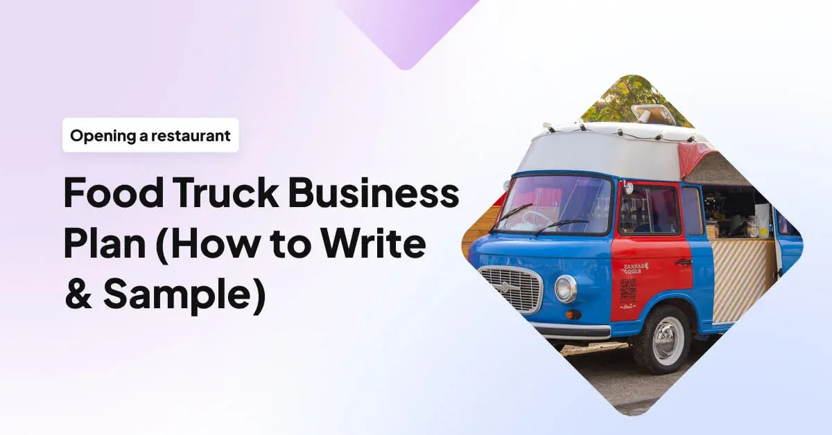 Food Truck Business Plan (How to Write One & Example)