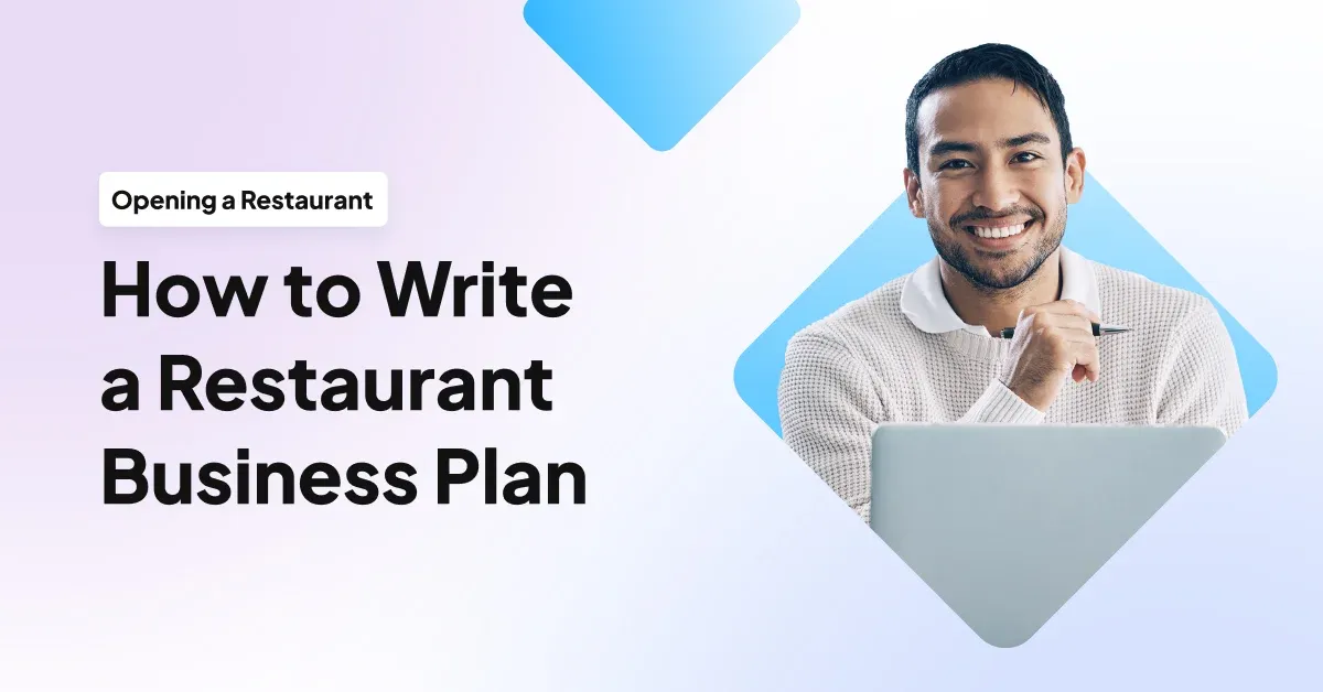 How to Write a Restaurant Business Plan (Step-by-Step Guide + Free Template)