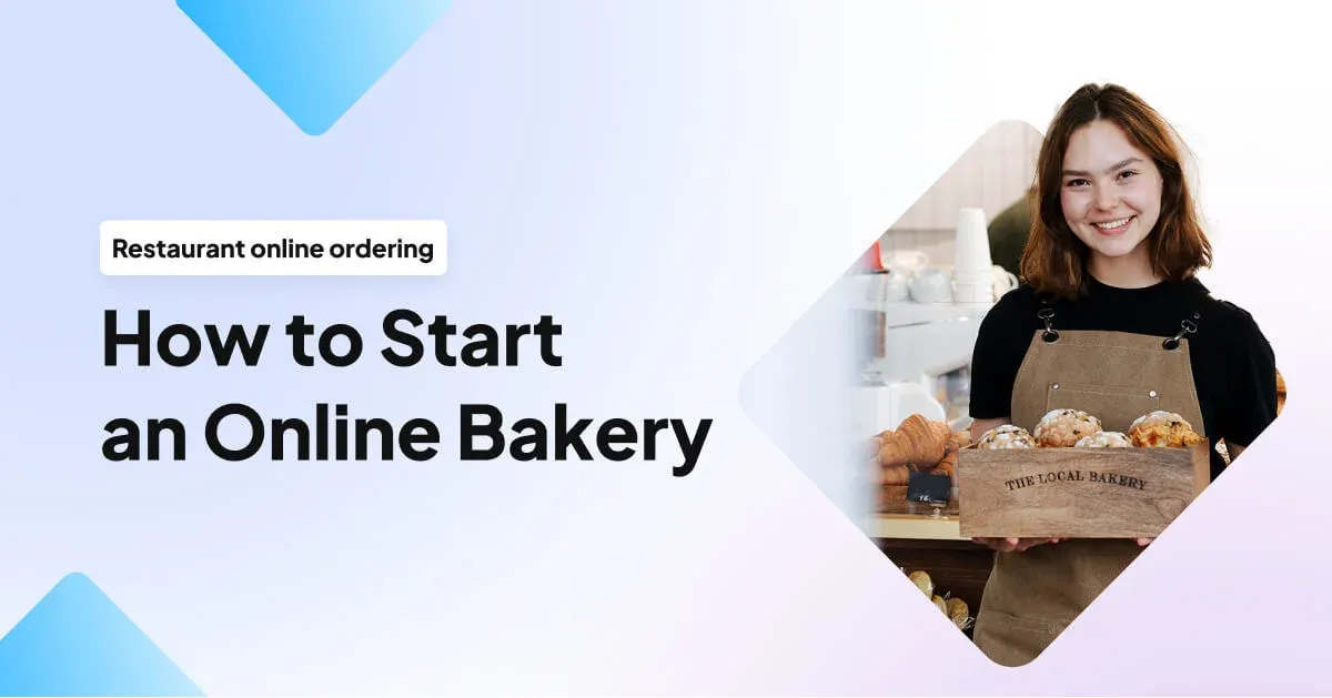 How to Start an Online Bakery (13 Steps)