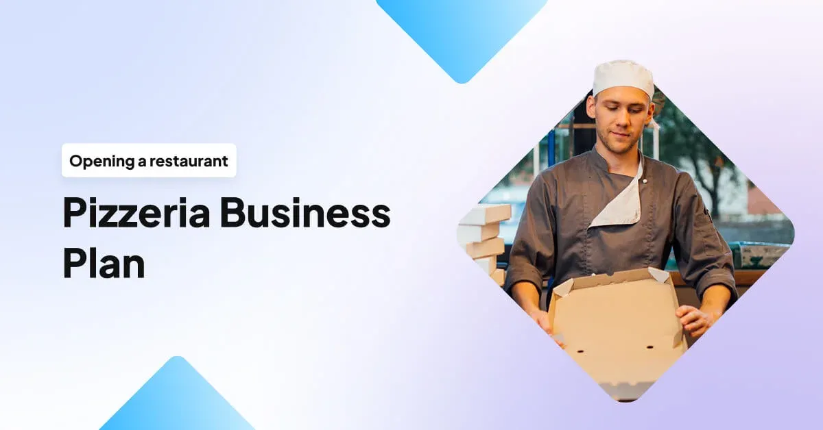 Pizzeria Business Plan (How to Write & Template)