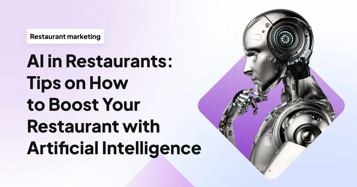 AI in Restaurants: 10 Tips on How to Boost Your Restaurant with AI