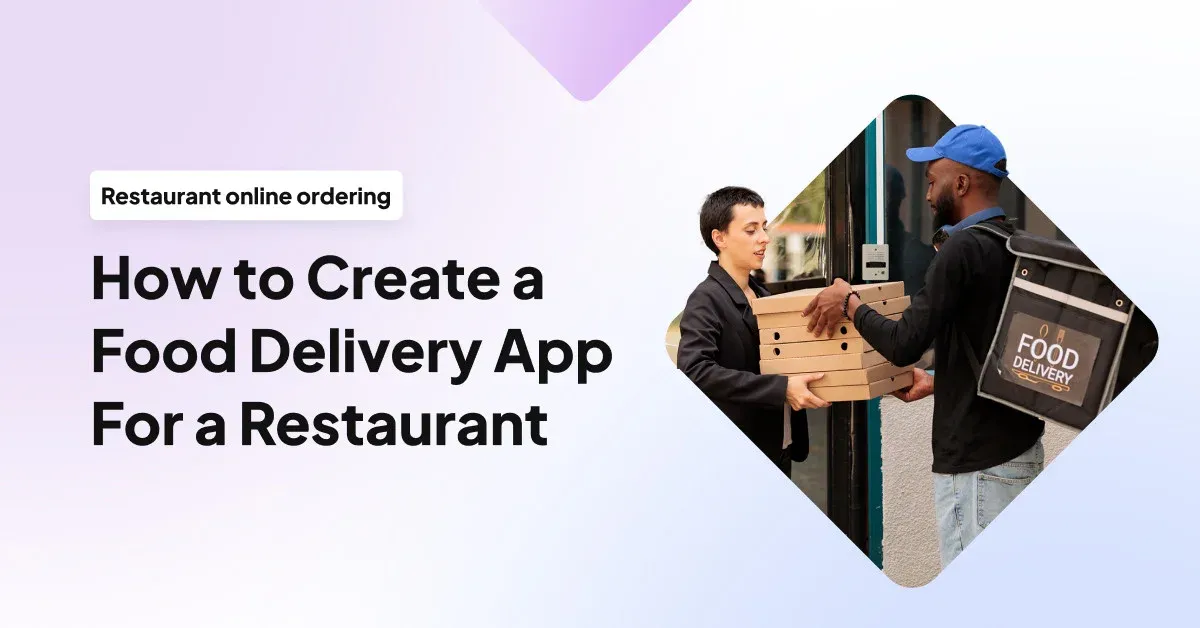 How to Make a Food Delivery App for a Restaurant in 2026 (9 Steps)