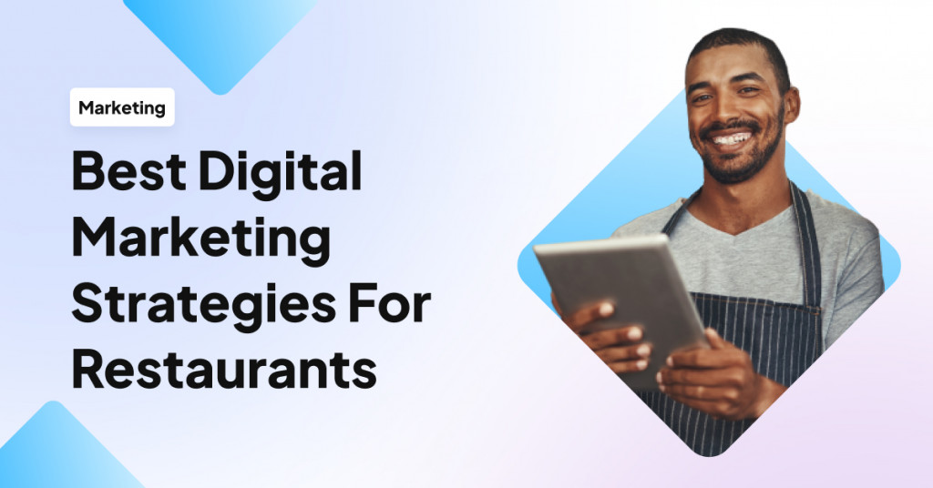 Best Digital Marketing Strategies For Restaurant