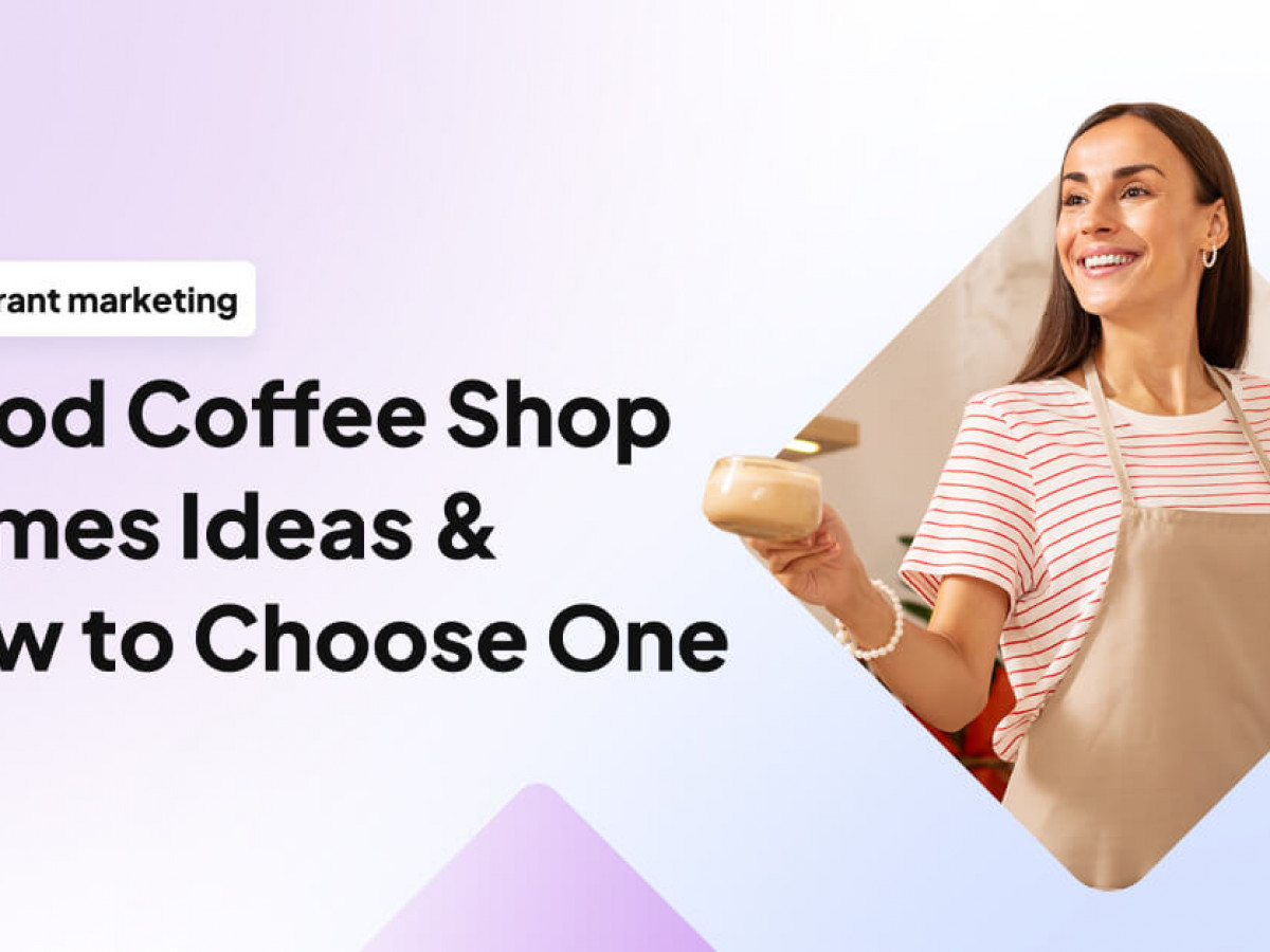 https://www.upmenu.com/wp-content/uploads/2023/10/Good-Coffee-Shop-Names-Ideas-How-to-Choose-One-1200x900.jpg