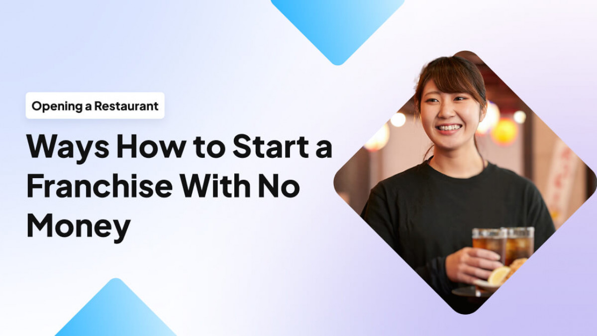 Ways-How-to-Start-a-Franchise-With-No-Mo
